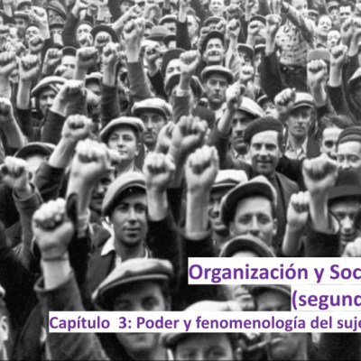 3 (2022) Poder y fenomenología del sujeto organizacional con el Dr. Erik Geovany González Cruz