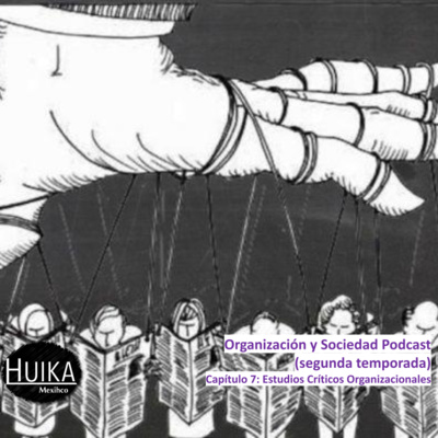  7 (2022) Estudios Críticos Organizacionales con el Dr. David Arellano Gault