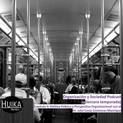 4 (2023) Política Pública y Perspectiva Organizacional con el Dr. Julio Cesar Contreras Manrique