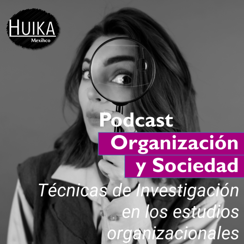 4 (2026) Técnicas de Investigación en los Estudios Organizacionales con la Dra. Alba María del Carmen González Vega